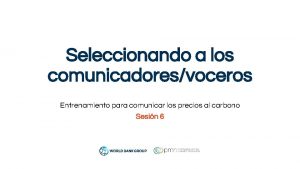 Seleccionando a los comunicadoresvoceros Entrenamiento para comunicar los