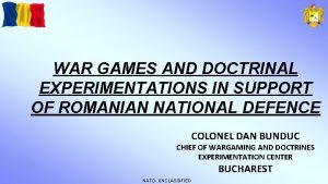 WAR GAMES AND DOCTRINAL EXPERIMENTATIONS IN SUPPORT OF