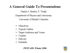 A General Guide To Presentations Daniel A Beaton