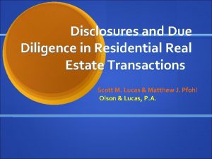 Disclosures and Due Diligence in Residential Real Estate