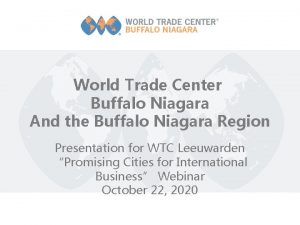 World Trade Center Buffalo Niagara And the Buffalo