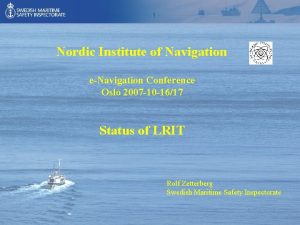 Nordic Institute of Navigation eNavigation Conference Oslo 2007