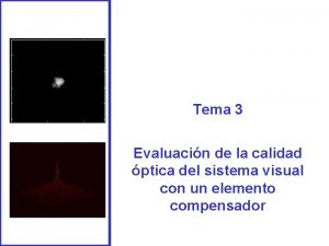 Tema 3 Evaluacin de la calidad ptica del