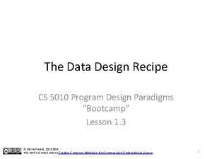 The Data Design Recipe CS 5010 Program Design