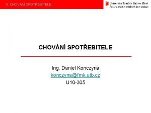 5 CHOVN SPOTEBITELE Ing Daniel Konczyna konczynafmk utb