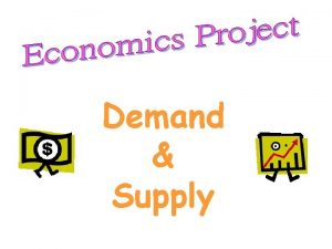 Demand Supply What is demand Demand is a