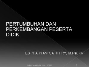 PERTUMBUHAN DAN PERKEMBANGAN PESERTA DIDIK ESTY ARYANI SAFITHRY