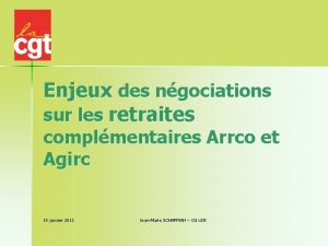 Enjeux des ngociations sur les retraites complmentaires Arrco