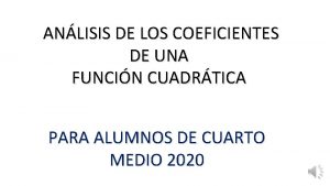 ANLISIS DE LOS COEFICIENTES DE UNA FUNCIN CUADRTICA