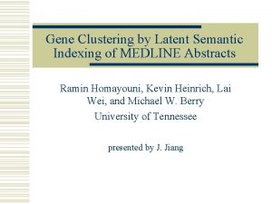 Gene Clustering by Latent Semantic Indexing of MEDLINE