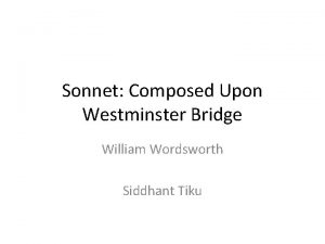 Sonnet Composed Upon Westminster Bridge William Wordsworth Siddhant