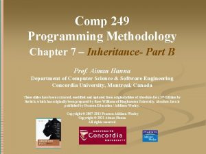 Comp 249 Programming Methodology Chapter 7 Inheritance Part Comp 249 Programming Methodology Chapter 7 Inheritance Part