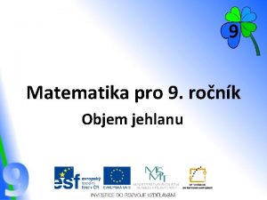 Matematika pro 9 ronk Objem jehlanu Jehlan Trojrozmrn