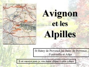 Avignon et les Alpilles St Rmy de Provence