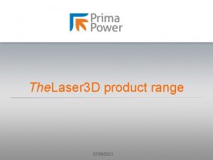 The Laser 3 D product range 07092021 OPTIMO