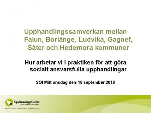 Upphandlingssamverkan mellan Falun Borlnge Ludvika Gagnef Ster och