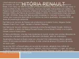 HITRIA RENAULT Uma histria de sucesso Em meados