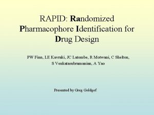 RAPID Randomized Pharmacophore Identification for Drug Design PW