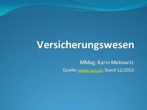 Versicherungswesen MMag Karin Makowitz Quelle www vvo at