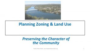 Planning Zoning Land Use Preserving the Character of