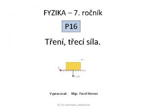 FYZIKA 7 ronk P 16 Ten tec sla