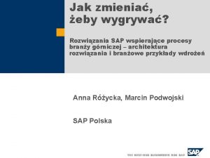 Jak zmienia eby wygrywa Rozwizania SAP wspierajce procesy