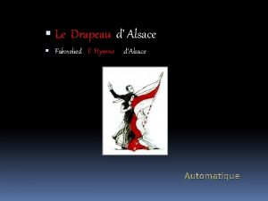 Le Drapeau d Alsace Fahnelied l Hymne dAlsace