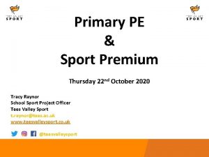 Primary PE Sport Premium Thursday 22 nd October