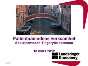 Patientnmndens verksamhet Socialnmnden Tingsryds kommun 13 mars 2012