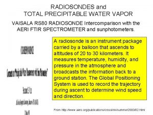 RADIOSONDES and TOTAL PRECIPITABLE WATER VAPOR VAISALA RS