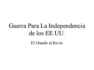 Guerra Para La Independencia de los EE UU