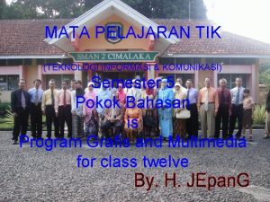 MATA PELAJARAN TIK TEKNOLOGI INFORMASI KOMUNIKASI Semester 5