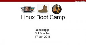 Carnegie Mellon Linux Boot Camp Jack Biggs Sol