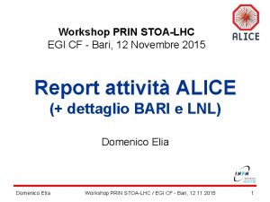 Workshop PRIN STOALHC EGI CF Bari 12 Novembre