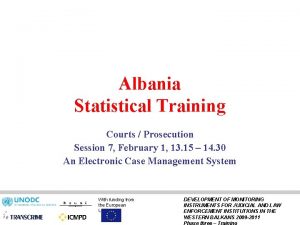 Albania Statistical Training Courts Prosecution Session 7 February