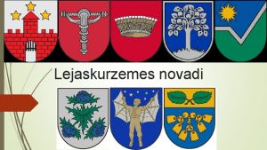 Lejaskurzemes novadi Administratv teritorija Lejaskurzemes administratvaj teritorij ietilpstos