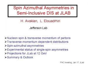 Spin Azimuthal Asymmetries in SemiInclusive DIS at JLAB