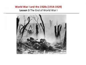 World War I and the 1920 s 1914