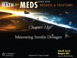 Chapter 11 Measuring Insulin Dosages Copyright 2015 Cengage