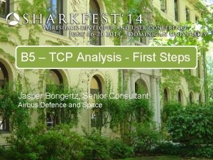 B 5 TCP Analysis First Steps Jasper Bongertz