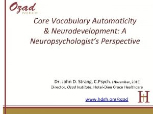 Core Vocabulary Automaticity Neurodevelopment A Neuropsychologists Perspective Dr