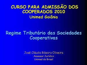CURSO PARA ADMISSO DOS COOPERADOS 2010 Unimed Goinia