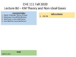 CHE 111 Fall 2020 Lecture 8 d KM