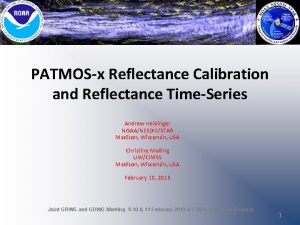 PATMOSx Reflectance Calibration and Reflectance TimeSeries Andrew Heidinger