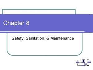 Chapter 8 Safety Sanitation Maintenance Functional Subsystem Safety