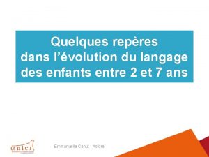 Quelques repres dans lvolution du langage des enfants