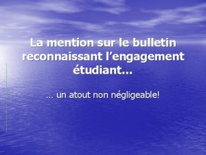 La mention sur le bulletin reconnaissant lengagement tudiant