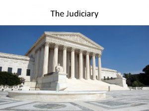 The Judiciary I Jurisdiction A Federal courts have