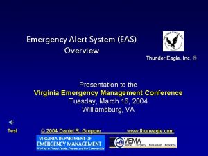 Emergency Alert System EAS Overview Thunder Eagle Inc