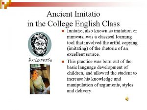 Ancient Imitatio in the College English Class n